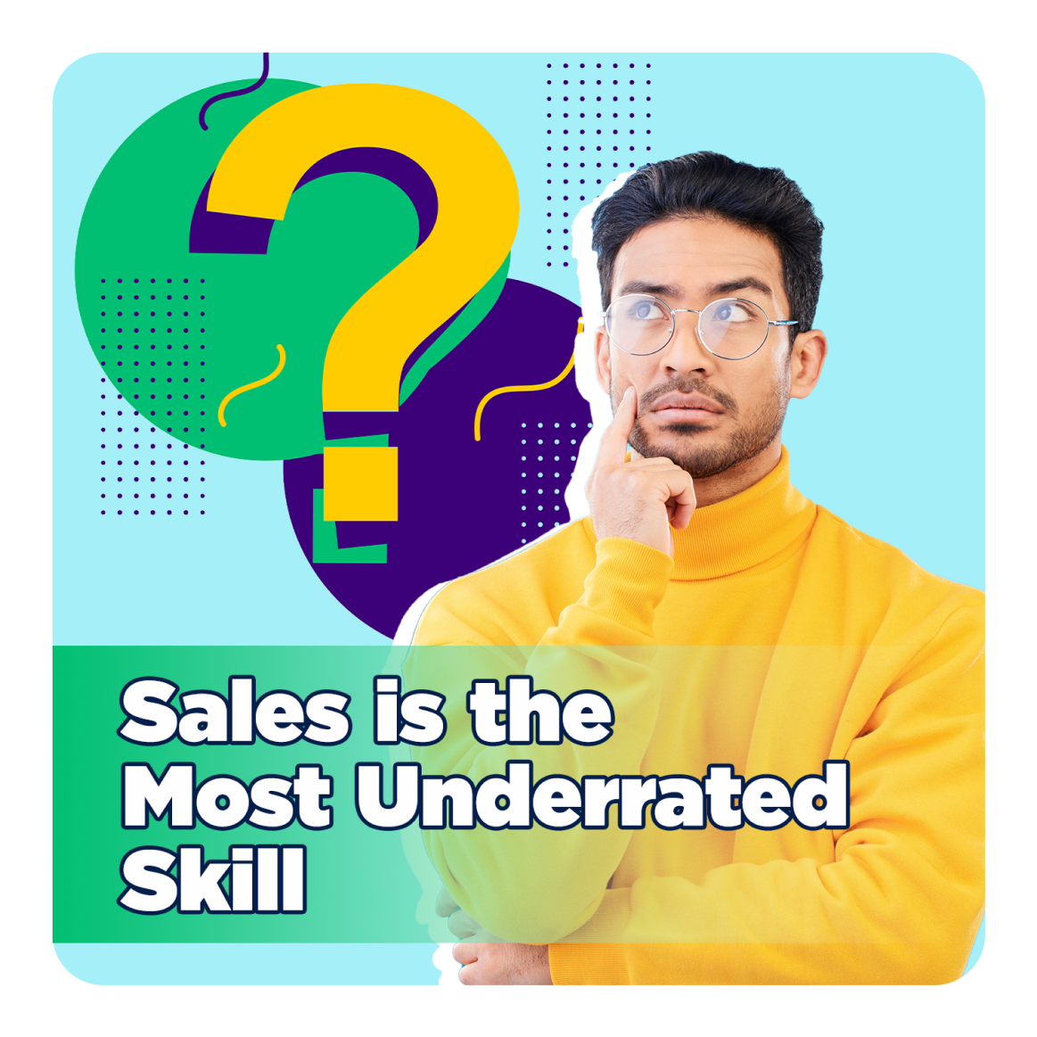 Why Sales is the Most Underrated Skill & How It Can Change Your Life